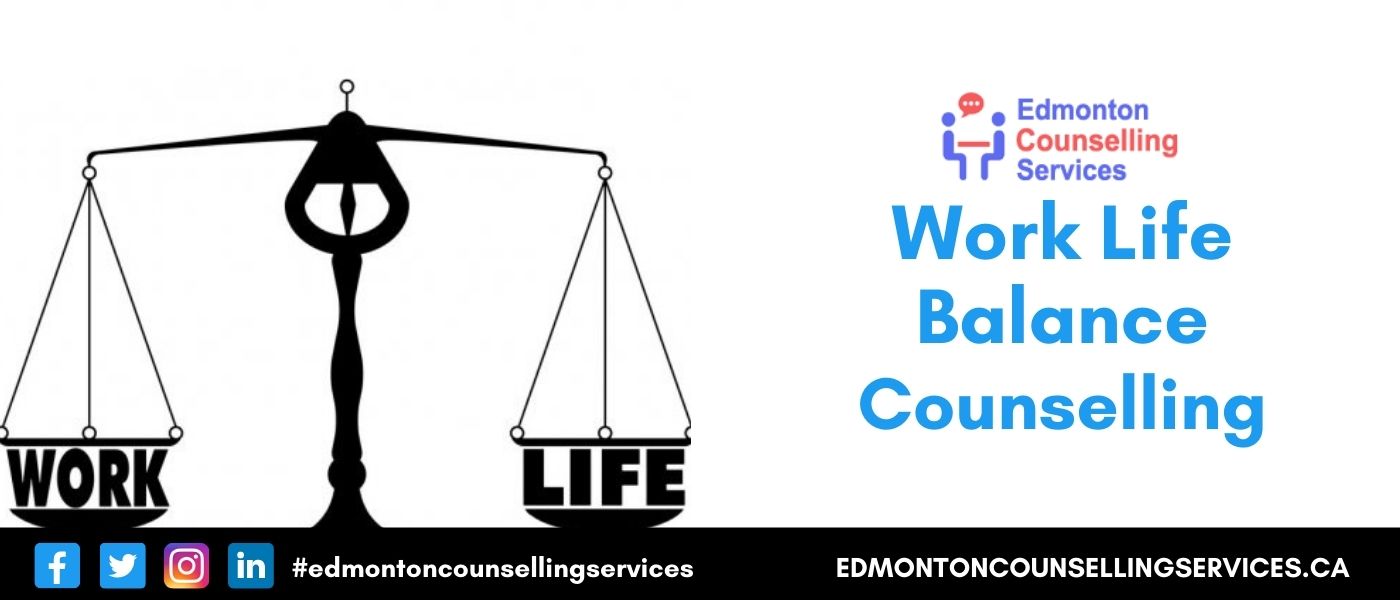 Work Life Balance Counselling Online Course Therapy Edmonton