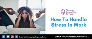 How To Handle Stress From Work - How To Manage Stress at Work.