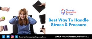Best Way to Handle Stress and Pressure - How To Handle Pressure at Work
