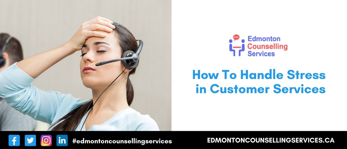 How to Handle Stress in Customer Services- How to Handle Stressful Situations in Customer Service