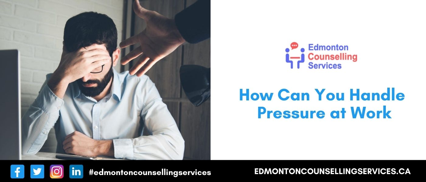 How Can You Handle Pressure at Work - How Do You Handle Pressure at Work